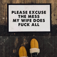 Wife Does Fuck All Door Mat